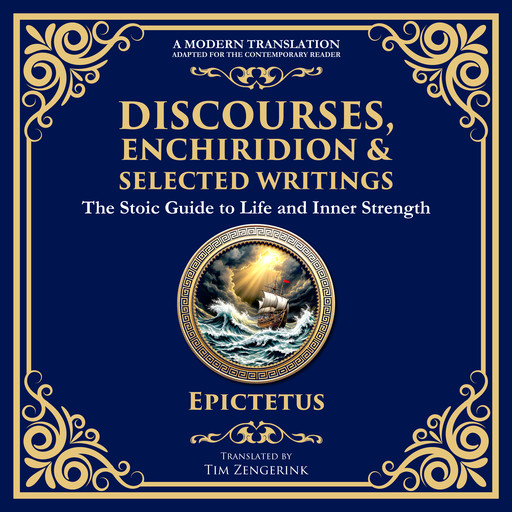 Discourses, Enchiridion, and Selected Writings, Epictetus, Tim Zengerink