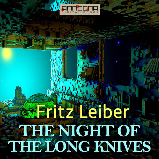 The Night of the Long Knives, Fritz Leiber