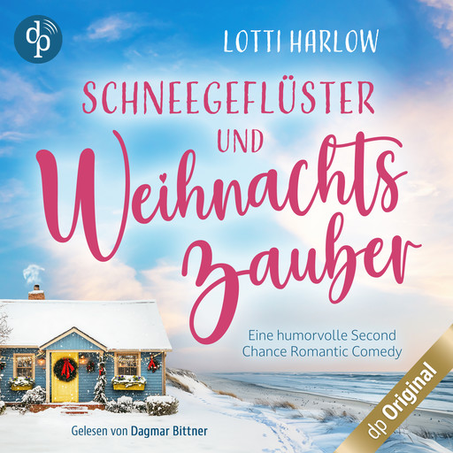 Schneegeflüster und Weihnachtszauber, Staffel - Ein Cornwall-Liebesroman-Reihe - Eine humorvolle Second Chance Romantic Comedy, Band 1 (Ungekürzt), Lotti Harlow