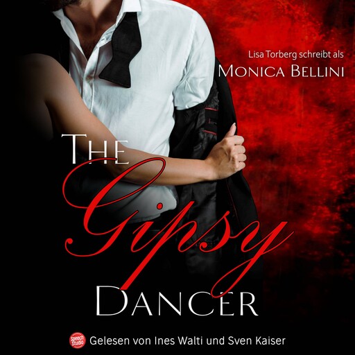 The Gipsy Dancer, Lisa Torberg, Monica Bellini