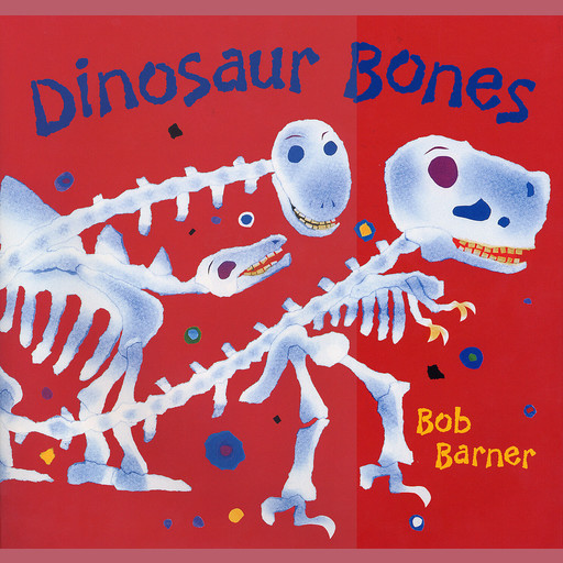 Dinosaur Bones, Bob Barner