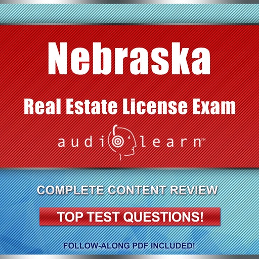 Nebraska Real Estate License Exam AudioLearn, AudioLearn Content Team
