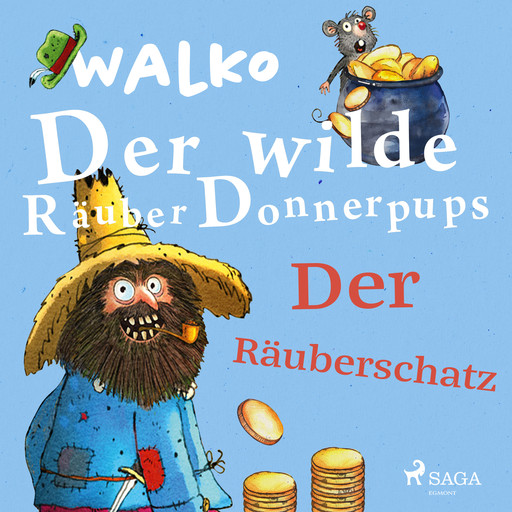 Der wilde Räuber Donnerpups – Der Räuberschatz, Walko