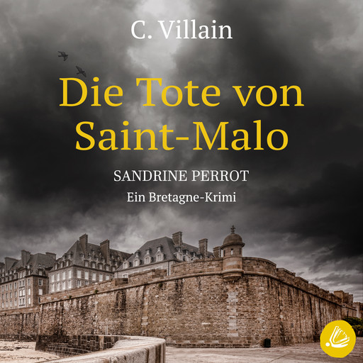 Sandrine Perrot: Die Tote aus Saint-Malo, C. Villain