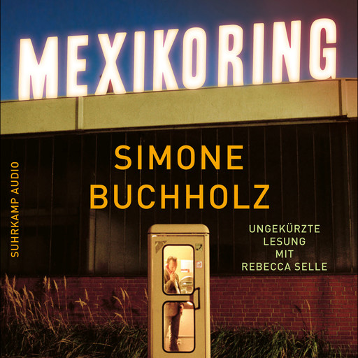 Mexikoring - Chastity-Riley-Serie - Kriminalroman, Band 8 (Ungekürzt), Simone Buchholz