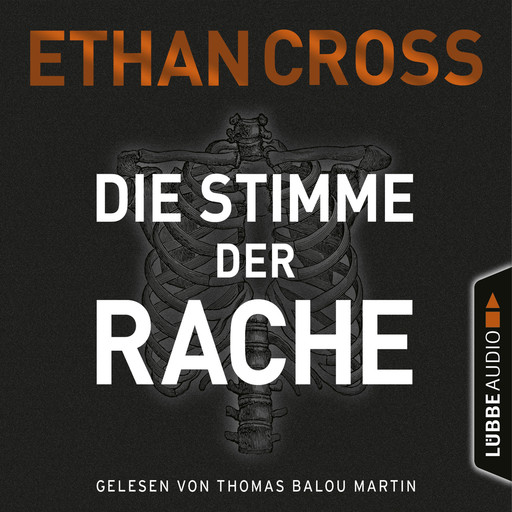 Die Stimme der Rache - Die Ackermann & Shirazi-Reihe, Teil 2 (Ungekürzt), Ethan Cross