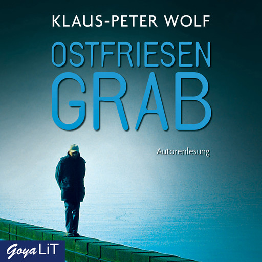 Ostfriesengrab [Ostfriesenkrimis, Band 3], Klaus-Peter Wolf