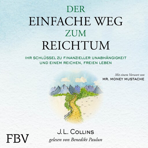 Der einfache Weg zum Reichtum, J.L. Collins
