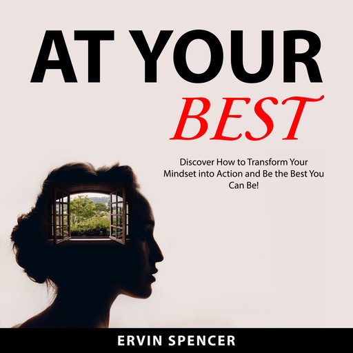 At Your Best, Ervin Spencer