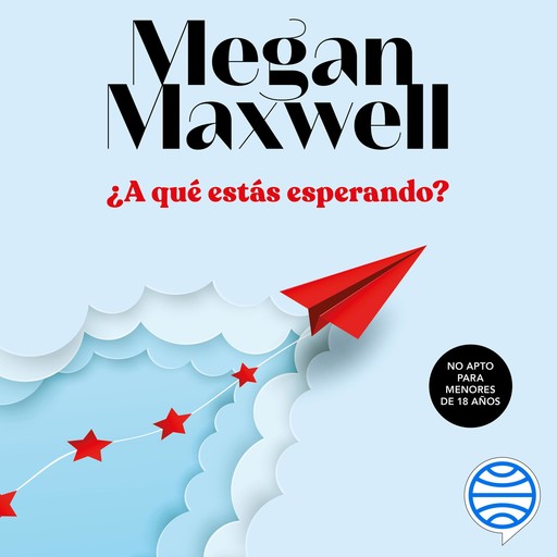 ¿A qué estás esperando?, Megan Maxwell