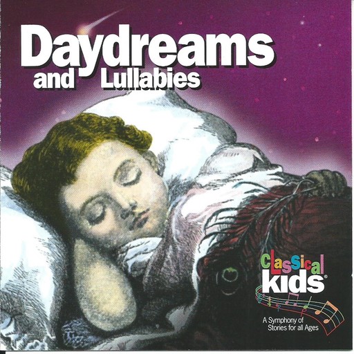 Daydreams and Lullabies, Classical Kids