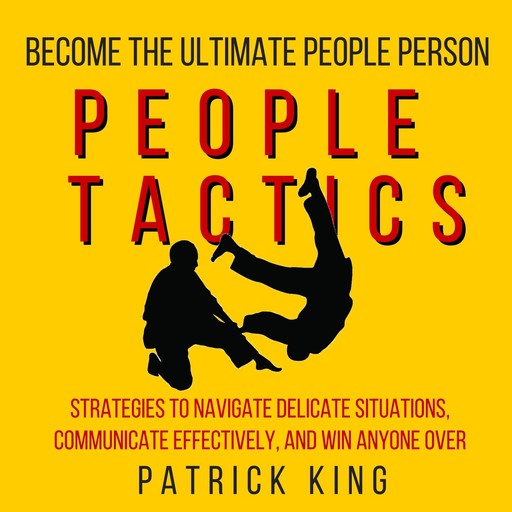 People Tactics, Patrick King