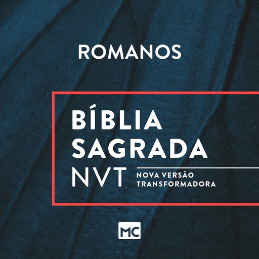 Bíblia NVT - Romanos, Editora Mundo Cristão