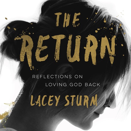 The Return, Lacey Sturm