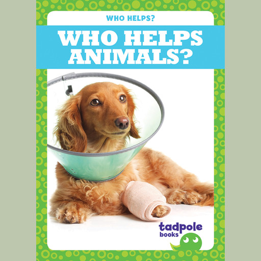 Who Helps Animals?, Erica Donner