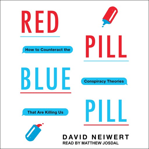 Red Pill, Blue Pill, David Neiwert