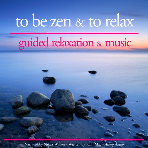 To be Zen and to Relax, John Mac