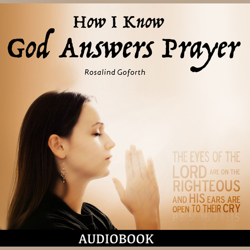How I Know God Answers Prayer, Rosalind Goforth