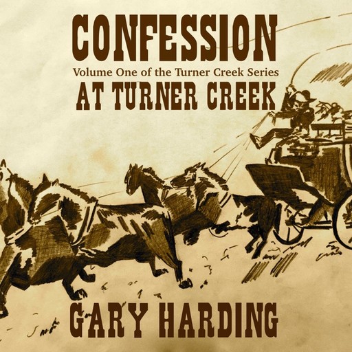 Confession At Turner Creek, Gary Harding