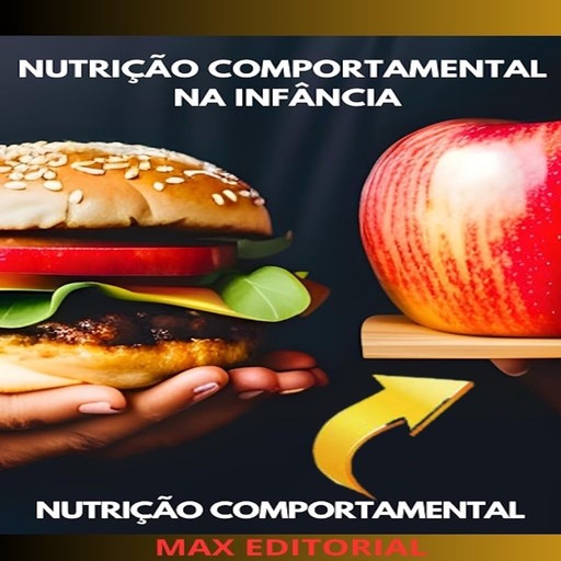 Nutrição Comportamental na Infância, Max Editorial