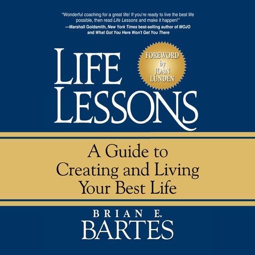 Life Lessons, Brian E. Bartes