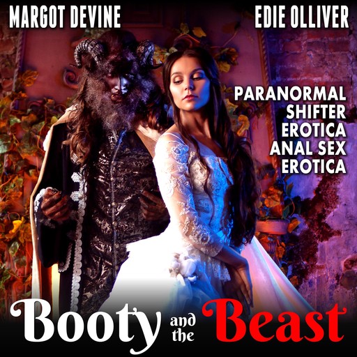 Booty And The Beast (Paranormal Shifter Erotica Anal Sex Erotica), Margot Devine