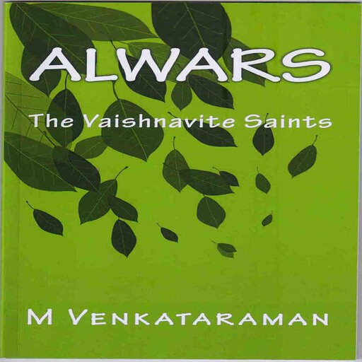 Alwars, VENKATARAMAN M