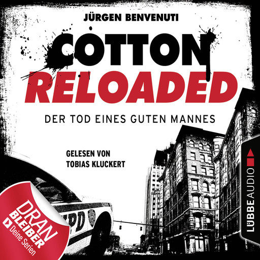 Jerry Cotton, Cotton Reloaded, Folge 54: Der Tod eines guten Mannes - Serienspecial (Ungekürzt), Jürgen Benvenuti