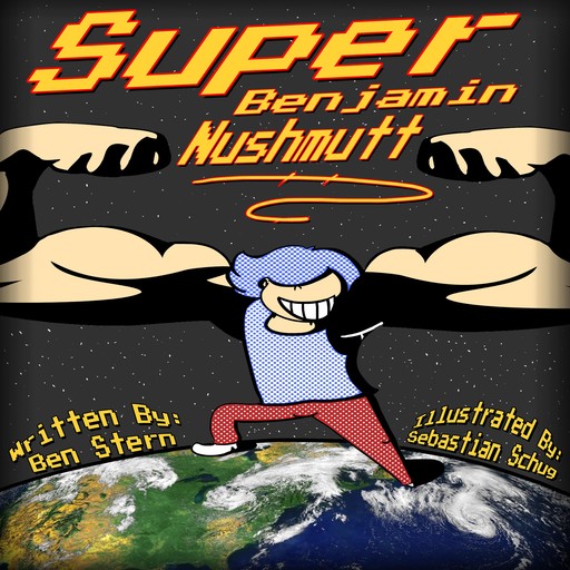 Super Benjamin Nushmutt, Ben Stern