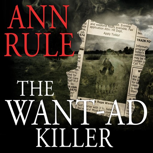 The Want-Ad Killer, Ann Rule