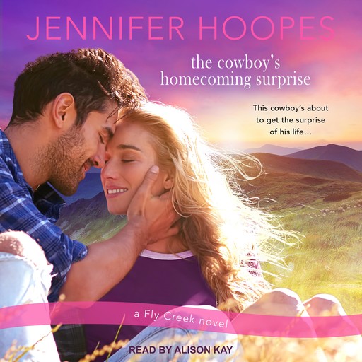 The Cowboy’s Homecoming Surprise, Jennifer Hoopes
