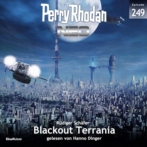 Perry Rhodan Neo 249: Blackout Terrania, Rüdiger Schäfer