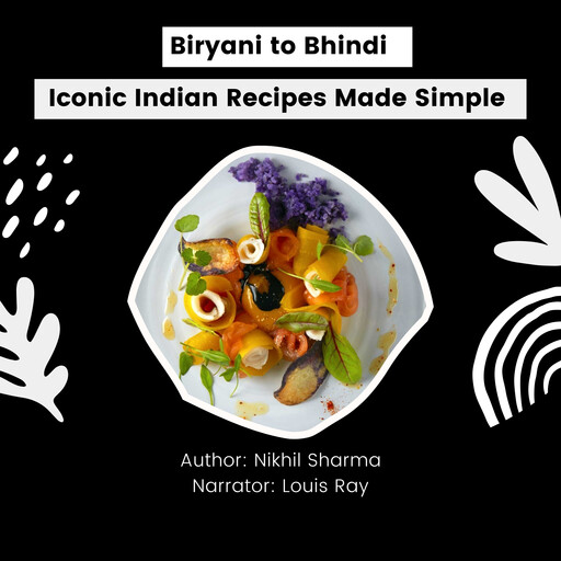 Biryani to Bhindi, Nikhil Sharma