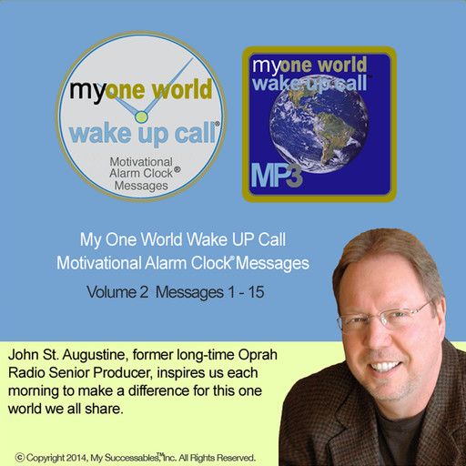 My One World Wake UP Call™: Volume 2, John St.Augustine