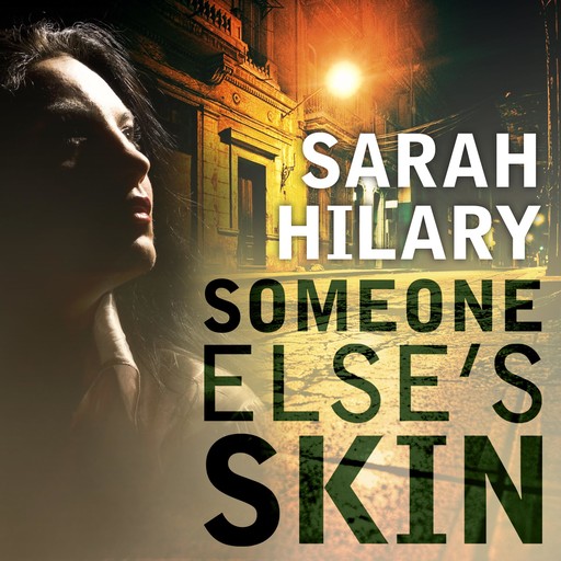 Someone Else's Skin, Sarah Hilary