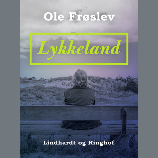Lykkeland, Ole Frøslev