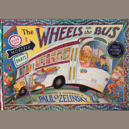 The Wheels on the Bus, Paul O. Zelinsky