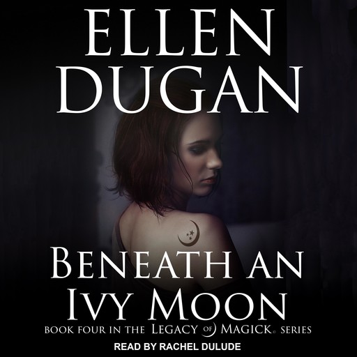 Beneath an Ivy Moon, Ellen Dugan