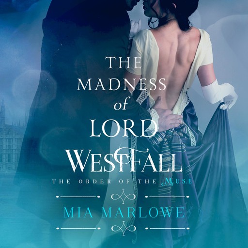 The Madness of Lord Westfall, Mia Marlowe
