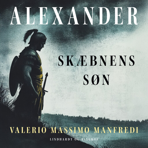 Alexander. Skæbnens søn, Valerio Massimo Manfredi