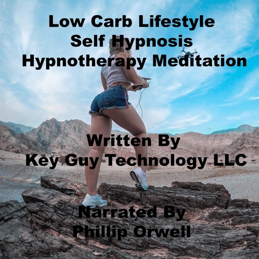 Low Carb Lifestyle Self Hypnosis Hypnotherapy Meditation, Key Guy Technology LLC