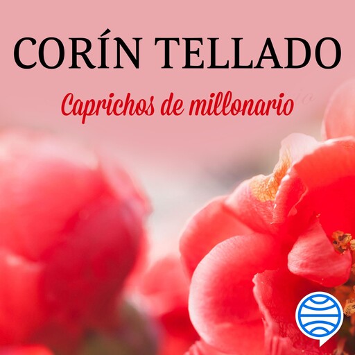Caprichos de millonario, Corín Tellado