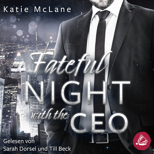 Fateful Night with the CEO (Fateful Nights 3), Katie McLane