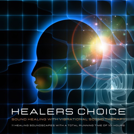 Healer's Choice - Sound Healing With Vibrational Sound Therapy, Healers Choice - Vibrational Sound Therapy