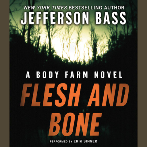 Flesh and Bone, Jefferson Bass