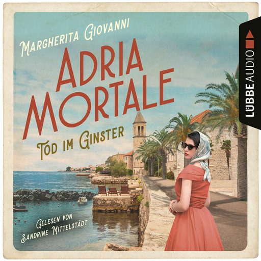 Adria mortale - Tod im Ginster (Ungekürzt), Margherita Giovanni