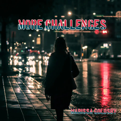 More Challenges, Marissa Goldsby