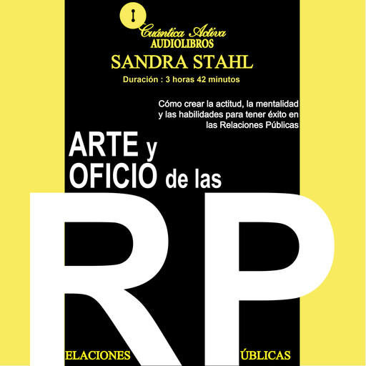 Arte y oficio de las relaciones públicas, Sandra Stahl