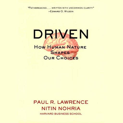 Driven, Nitin Nohria, Paul Lawrence
