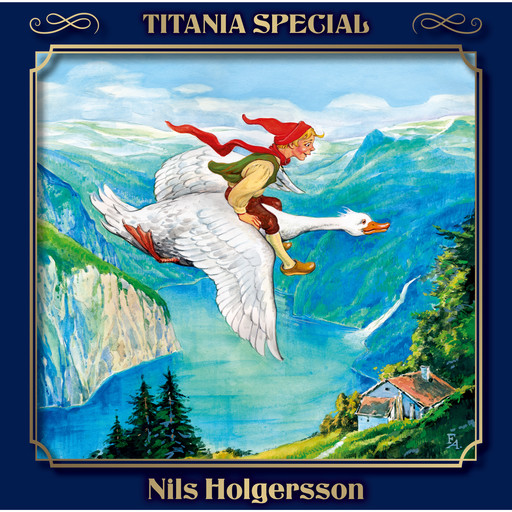 Titania Special, Märchenklassiker, Folge 7: Nils Holgersson, Selma Lagerlöf